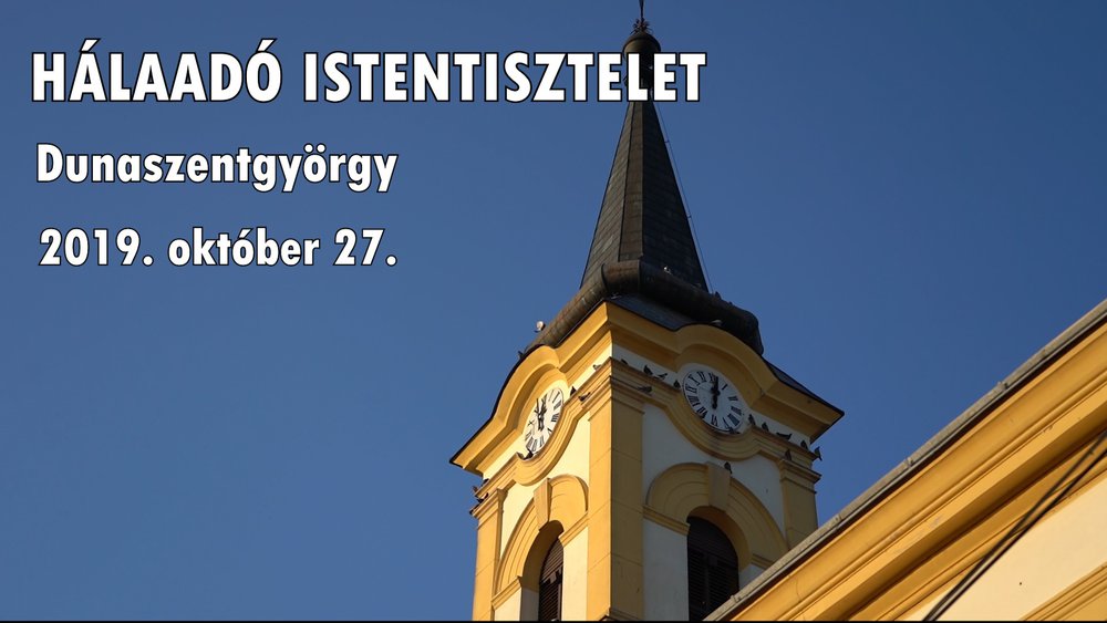 Ilyen volt a Hálaadó istentisztelet